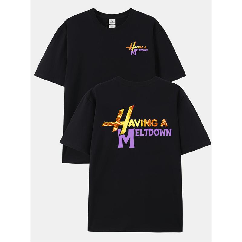 Having A Meltdown Shirt
